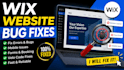 fix wix website bugs, errors, mobile issues, velo code and broken feature