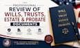 review wills, trusts, estate and probate documents professionally