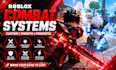 develop roblox combat systems, roblox vfx, roblox scripting, roblox scripts