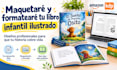 maquetaré y formatearé tu libro infantil ilustrado