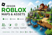design roblox map, low poly assets and 3d models