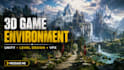 create 3d game environment unity 3d level design game map and vfx