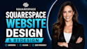 build squarespace website design squarespace redesign squarespace web developer