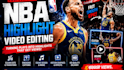 edit create nba highlights, basketball edits and player mixtapes