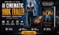 create ai cinematic book trailer, book promo, teaser video, 3d book trailer