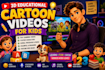 create 3d educational cartoon videos and kids learning animation