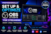professionally set up and optimize obs studio for streaming
