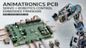 design animatronics pcb, robotics, servo control and embedded firmware