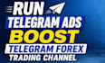 run telegram ads, boost telegram forex trading channel forex telegram promotion