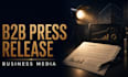write a b2b press release and pitch it to targeted business journalists