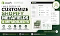 setup or customize shopify metafields and metaobjects