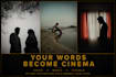 transform your poem or words into a cinematic visual story