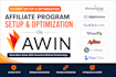 setup and optimize your affiliate program on shareasale and awin