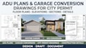draft adu plans and garage conversion drawings for city permit