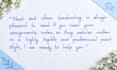 do beautiful handwriting, assignments, and letters