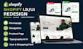 redesign your shopify store with modern UX UI