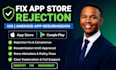 fix app store rejection google play ios android app submission flutter developer