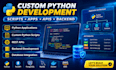 develop custom python programs, scripts, apis, backend application and software