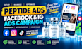 fix, setup and optimize meta ads, google ads and tiktok ads campaign for peptide