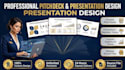 design a professional powerpoint presentation and PPT slides