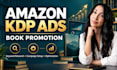 setup and optimize amazon kdp ads for your book promotion