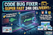 fix python bugs, flutter app errors, or arduino scripts in 24 hours