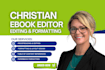 edit proofread, format and design your christian book interior layout