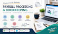 manage payroll processing, bookkeeping and payroll reports for you