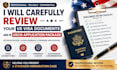 review your US visa documents and uscis application package