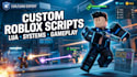 do roblox scripting, bug fixing, lua scripting, admin systems, UI scripting