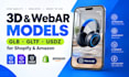create web ar 3d models in glb, gltf, usdz for shopify and amazon