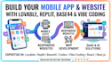 build your mobile app and website with lovable, replit, base44 and vibe coding