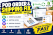 pod order fulfillment issues shipping profile rate issues product import errors
