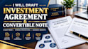 draft an investment agreement and convertible note