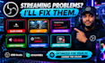 set up or fix obs studio and streamlabs for live streaming and recording