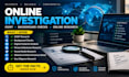 do online investigation, osint research, background checks