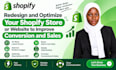 redesign and optimize your shopify store or website to improve conversion and u