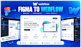 desig webflow website figma ,cms, SEO webflow expert framer bug fix ai web app