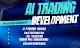 build an advanced trading bot, ai trading bot