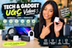 create engaging tech ugc videos for gadgets apps and tech products