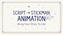 turn your script into a fast 2d stickman explainer animation