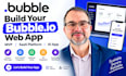 build bubble io web app bubble mvp bubble saas ai app developer API automation