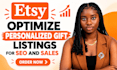 optimize etsy personalized gift listings for SEO and sales for esty