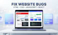 fix bugs in your HTML CSS javascript or react website