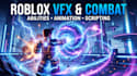 create custom roblox vfx, combat abilities and animations