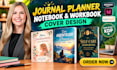 design custom journal planner and workbook covers for KDP