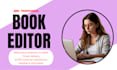 edit, proofread, and format your fiction or nonfiction book