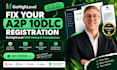 fix gohighlevel a2p 10dlc registration and SMS compliance