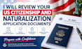 review your US citizenship and naturalization application documents