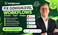 fix gohighlevel workflows ghl automation highlevel triggers debugging
